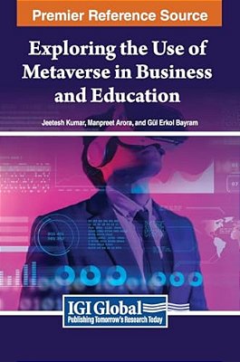 Exploring The Use Of Metaverse In Business And Education-..