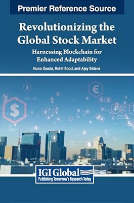 Revolutionizing The Global Stock Market: Harnessing Blockchain For Enhanced Adaptability-..