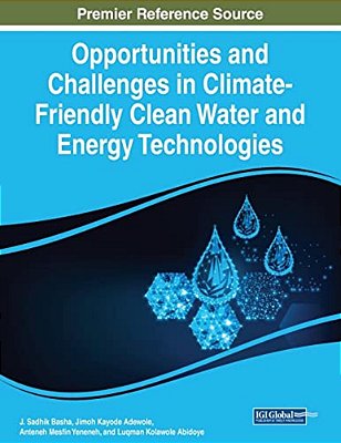 Opportunities And Challenges In Climate-Friendly Clean Water And Energy Technologies-..