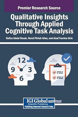 Qualitative Insights Through Applied Cognitive Task Analysis-..