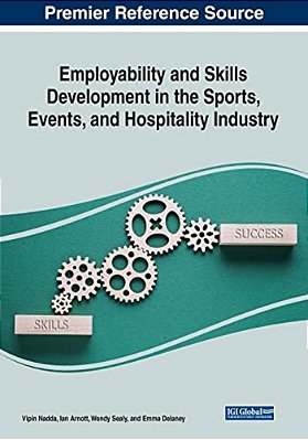 Employability And Skills Development In The Sports, Events, And Hospitality Industry-..