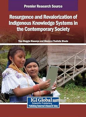 Resurgence And Revalorization Of Indigenous Knowledge Systems In The Contemporary Society-..