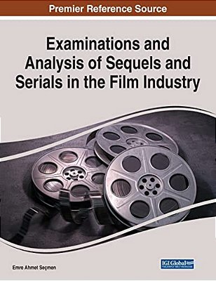 Examinations And Analysis Of Sequels And Serials In The Film Industry-..