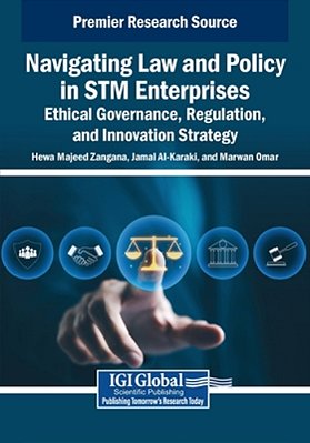 Navigating Law And Policy In Stm Enterprises: Ethical Governance, Regulation, And Innovation Strategy-..