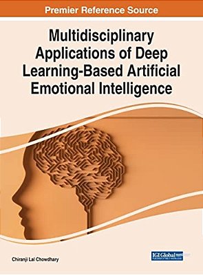 Multidisciplinary Applications Of Deep Learning-Based Artificial Emotional Intelligence-..