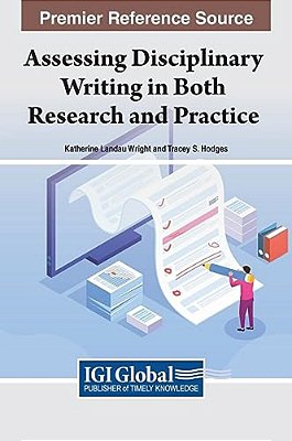 Assessing Disciplinary Writing In Both Research And Practice-..