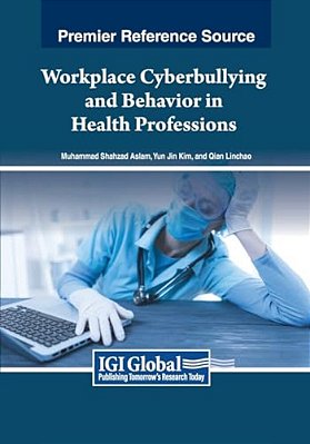 Workplace Cyberbullying And Behavior In Health Professions-..