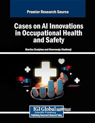 Cases On Ai Innovations In Occupational Health And Safety-..