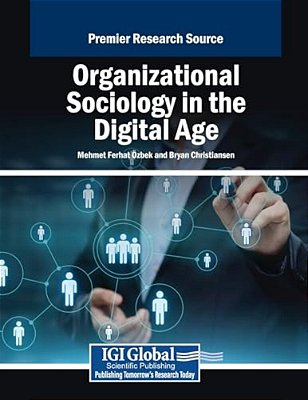 Organizational Sociology In The Digital Age-..