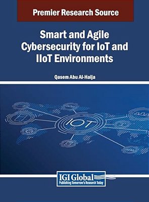 Smart And Agile Cybersecurity For Iot And Iiot Environments-..
