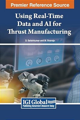 Using Real-Time Data And Ai For Thrust Manufacturing-..