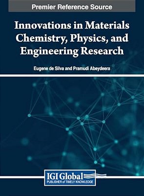 Innovations In Materials Chemistry, Physics, And Engineering Research-..