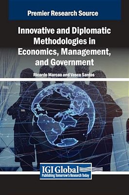 Innovative And Diplomatic Methodologies In Economics, Management, And Government-..