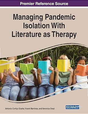 Managing Pandemic Isolation With Literature As Therapy-..