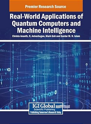 Real-World Applications Of Quantum Computers And Machine Intelligence-..