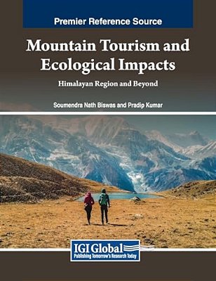 Mountain Tourism And Ecological Impacts: Himalayan Region And Beyond-..