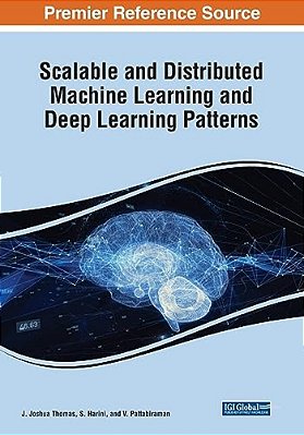 Scalable And Distributed Machine Learning And Deep Learning Patterns-..