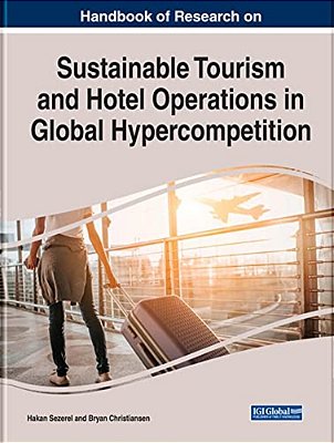 Handbook Of Research On Sustainable Tourism And Hotel Operations In Global Hypercompetition-..
