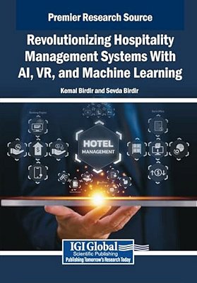 Revolutionizing Hospitality Management Systems With Ai, Vr, And Machine Learning-..