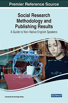 Social Research Methodology And Publishing Results: A Guide To Non-Native English Speakers-..