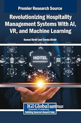 Revolutionizing Hospitality Management Systems With Ai, Vr, And Machine Learning-..