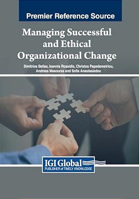 Managing Successful And Ethical Organizational Change-..