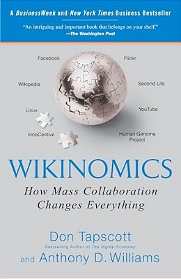 Wikinomics: How Mass Collaboration Changes Everything-..