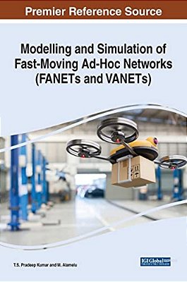 Modelling And Simulation Of Fast-Moving Ad-Hoc Networks (Fanets And Vanets)-..