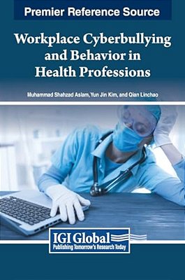 Workplace Cyberbullying And Behavior In Health Professions-..