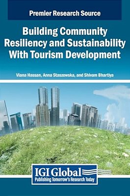 Building Community Resiliency And Sustainability With Tourism Development-..