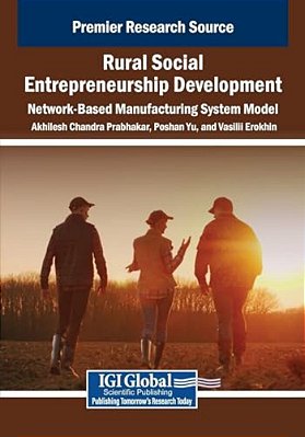 Rural Social Entrepreneurship Development: Network-Based Manufacturing System Model-..