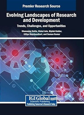 Evolving Landscapes Of Research And Development: Trends, Challenges, And Opportunities-..