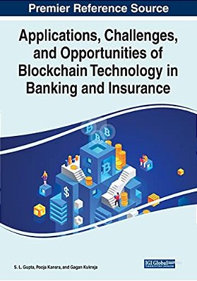 Applications, Challenges, And Opportunities Of Blockchain Technology In Banking And Insurance-..