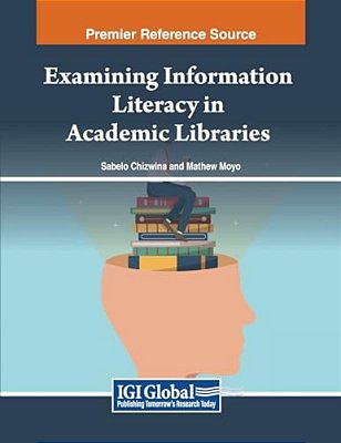 Examining Information Literacy In Academic Libraries-..