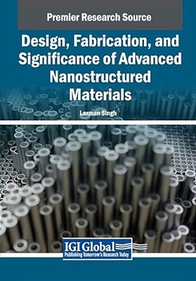 Design, Fabrication, And Significance Of Advanced Nanostructured Materials-..