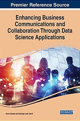 Enhancing Business Communications And Collaboration Through Data Science Applications-..
