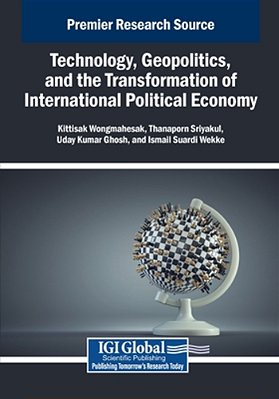 Technology, Geopolitics, And The Transformation Of International Political Economy-..