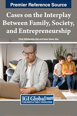 Cases On The Interplay Between Family, Society, And Entrepreneurship-..