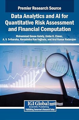 Data Analytics And Ai For Quantitative Risk Assessment And Financial Computation-..
