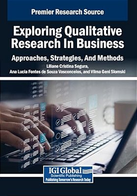 Exploring Qualitative Research In Business: Approaches, Strategies, And Methods-..