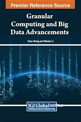 Granular Computing And Big Data Advancements-..