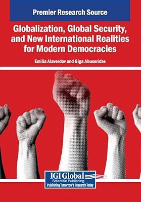 Globalization, Global Security, And New International Realities For Modern Democracies-..