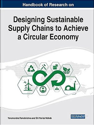 Handbook Of Research On Designing Sustainable Supply Chains To Achieve A Circular Economy-..