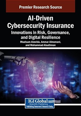 Ai-Driven Cybersecurity Insurance: Innovations In Risk, Governance, And Digital Resilience-..