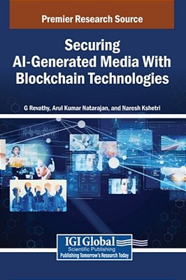 Securing Ai-Generated Media With Blockchain Technologies-..