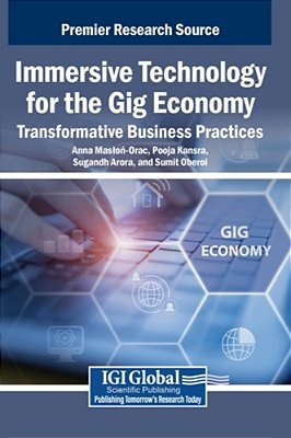 Immersive Technology For The Gig Economy: Transformative Business Practices-..
