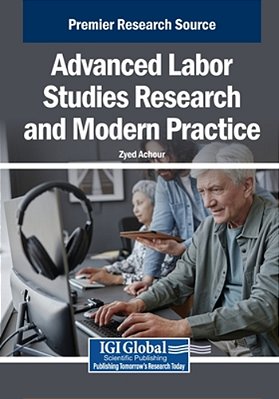 Advanced Labor Studies Research And Modern Practice-..