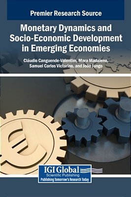 Monetary Dynamics And Socio-Economic Development In Emerging Economies-..