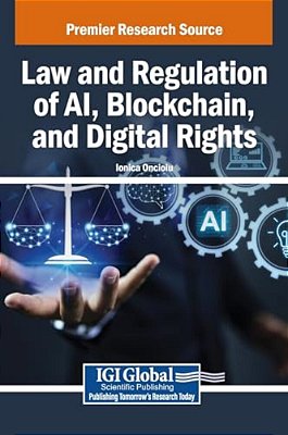 Law And Regulation Of Ai, Blockchain, And Digital Rights-..