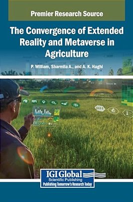 The Convergence Of Extended Reality And Metaverse In Agriculture-..